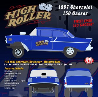 1:18 1957 Chevrolet 150 Gasser "High Roller"