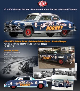 1:18 1952 Hudson Hornet "Fabulous Hudson Hornet - #6 Marshall Teague"