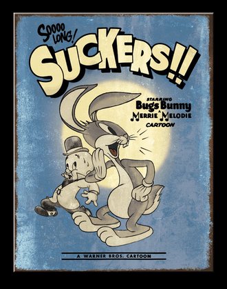 Metal Sign - Looney Tunes - Bugs Bunny "Soooo Long! Suckers!!" Metal Sign - Looney Tunes - Bugs Bunny "Soooo Long! Suckers!!"