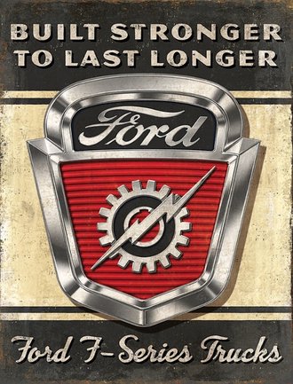 Metal Sign - Ford F-Series Trucks Metal Sign - Ford F-Series Trucks